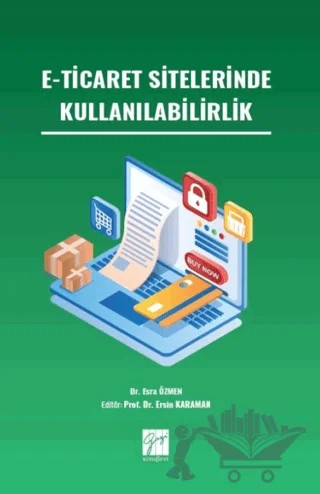 E-Ticaret Sitelerinde Kullanılabilirlik – Esra Özmen – Gazi Kitabevi kitap kapağı