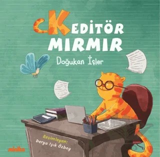 Keditör Mırmır – Doğukan İşler – Minika kitap kapağı