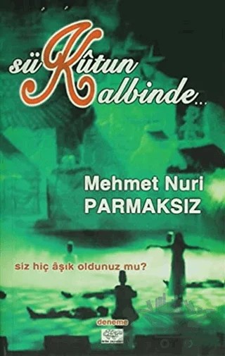 Sükutun Kalbinde – Mehmet Nuri Parmaksız – Ürün Yayınları kitap kapağı