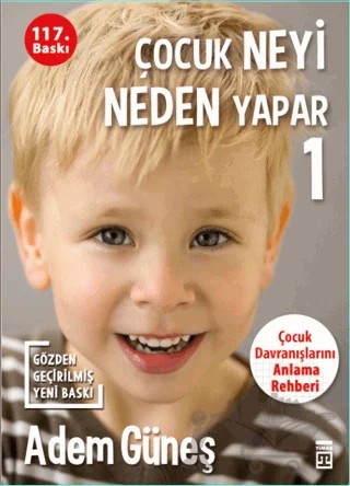 Çocuk Neyi Neden Yapar - 1 – Adem Güneş – Timaş Yayınları kitap kapağı