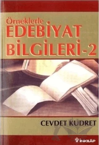 Örneklerle Edebiyat Bilgileri 2 – Cevdet Kudret – İnkılap Kitabevi kitap kapağı