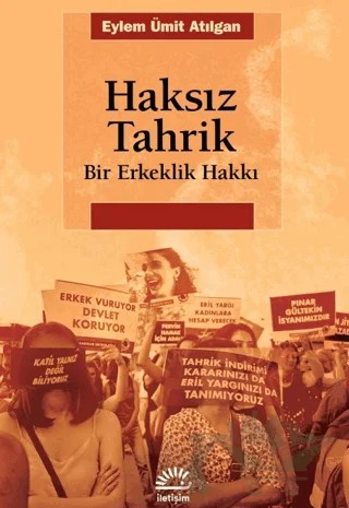 Haksız Tahrik – Eylem Ümit Atılgan – İletişim Yayınevi kitap kapağı