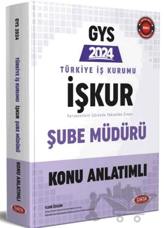 Türkiye İş Kurumu İşkur Şube Müdürü GYS Konu Anlatımlı – Kolektif – Data Yayınları kitap kapağı