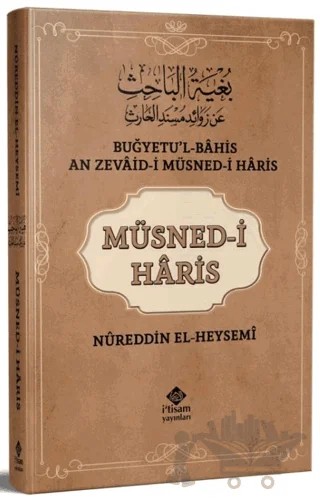 Müsned-i Haris – Nûreddin el-Heysemî – İtisam Yayınları kitap kapağı