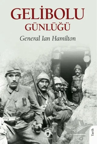Gelibolu Günlüğü – General Ian Hamilton – Dorlion Yayınları kitap kapağı