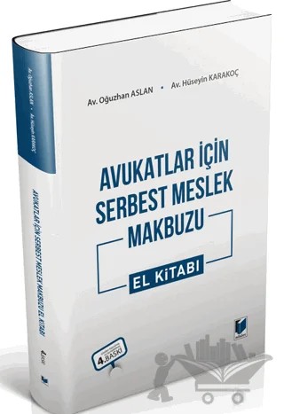 Avukatlar için Serbest Meslek Makbuzu El Kitabı – Oğuzhan Aslan, Hüseyin Karakoç – Adalet Yayınevi kitap kapağı