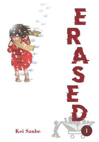 Erased Cilt 1 – Kei Sanbe – Kayıp Kıta Yayınları kitap kapağı