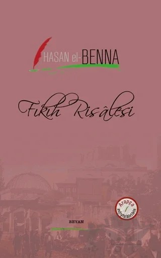 Fıkıh Resalesi – Hasan El-Benna – Beyan Yayınları kitap kapağı