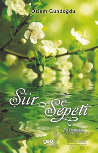 Şiir Sepeti Su Damlası – Özlem Gündoğdu – Gece Kitaplığı kitap kapağı