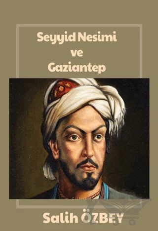 Seyyid Nesimi ve Gaziantep – Salih Özbey – Northern Lights Yayınları kitap kapağı