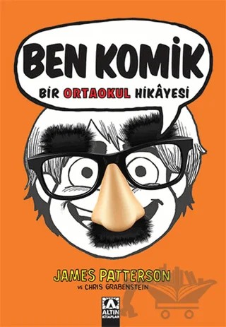 Ben Komik – Chris Grabenstein, James Patterson – Altın Kitaplar kitap kapağı