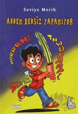 Annem Bensiz Yapamıyor – Seviye Merih – Kanguru Yayınları kitap kapağı