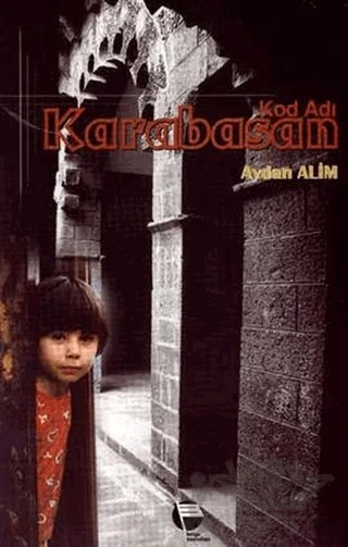 Kod Adı Karabasan – Aydan Alim – Belge Yayınları kitap kapağı