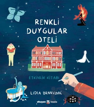 Renkli Duygular Oteli – Etkinlik Kitabı – Lidia Brankovic – Okuyan Koala kitap kapağı