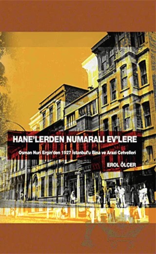 Hane'lerden Numaralı Ev'lere – Erol Ölçer – Zeytinburnu Belediyesi Kültür Yayınları kitap kapağı