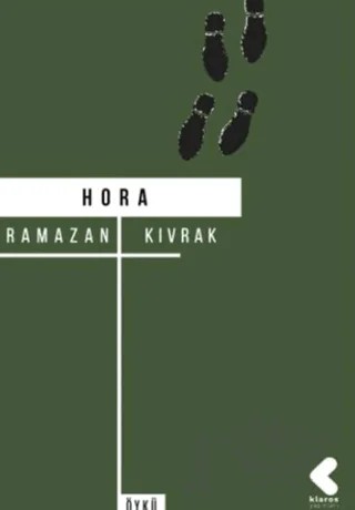 Hora – Ramazan Kıvrak – Klaros Yayınları kitap kapağı