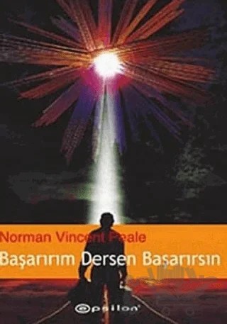 Başarırım Dersen Başarırsın – Norman Vıncent Peale – Epsilon Yayınevi kitap kapağı