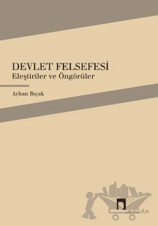 Devlet Felsefesi – Ayhan Bıçak – Dergah Yayınları kitap kapağı