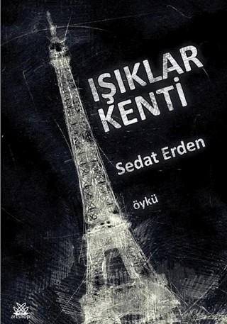Işıklar Kenti – Sedat Erden – Artshop Yayıncılık kitap kapağı