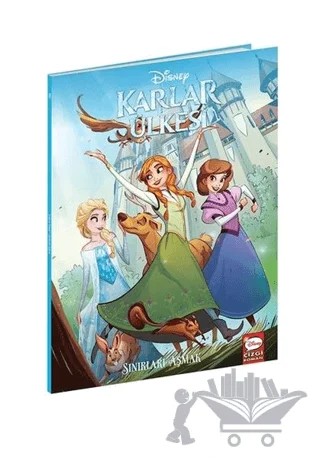 Sınırları Aşmak - Disney Karlar Ülkesi – Joe Caramagna – Beta Kids kitap kapağı