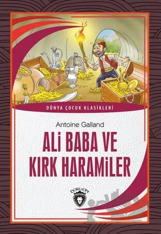 Ali Baba ve Kırk Haramiler – Antoine Galland – Dorlion Yayınları kitap kapağı
