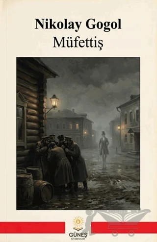 Müfettiş – Nikolay Vasilyeviç Gogol – Güneş Kitabevleri Yayınları kitap kapağı