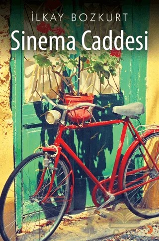Sinema Caddesi – İlkay Bozkurt – Cinius Yayınları kitap kapağı
