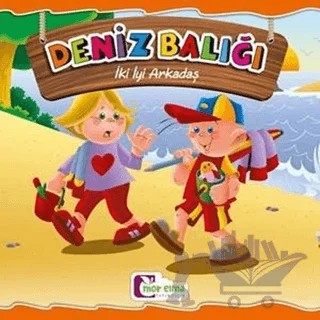 Deniz Balığı - İki İyi Arkadaş – Kolektif – Mor Elma Yayıncılık kitap kapağı