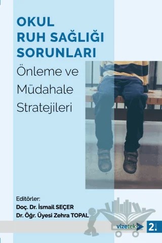 Okul Ruh Sağlığı Sorunları – Kolektif – Vizetek Yayıncılık kitap kapağı