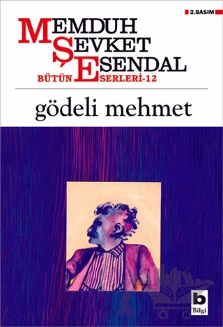 Gödeli Mehmet – Memduh Şevket Esendal – Bilgi Yayınevi kitap kapağı
