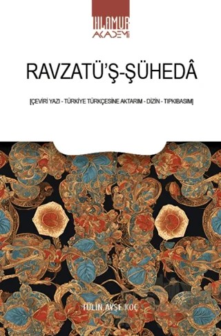 Ravżatü’ş-Şühedā – Tülin Ayşe Koç – Ihlamur Akademi kitap kapağı