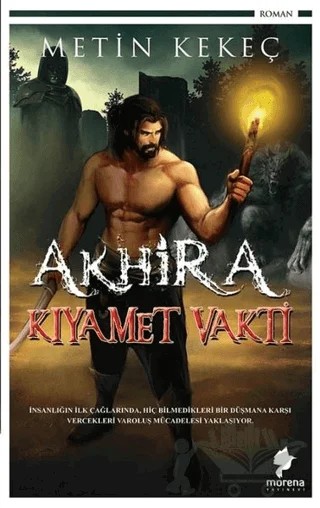 Akhira Kıyamet Vakti – Metin Kekeç – Morena Yayınevi kitap kapağı