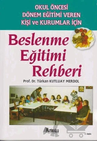 Beslenme Eğitimi Rehberi – Türkan Kutluay Merdol – Hatiboğlu Yayınları kitap kapağı