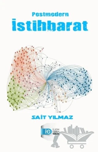 Postmodern İstihbarat – Sait Yılmaz – İlkim Ozan Yayınları kitap kapağı