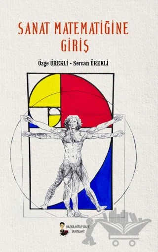 Sanat Matematiğine Giriş – Özge Ürekli, Sercan Ürekli – Kafka Kitap Kafe Yayınları kitap kapağı