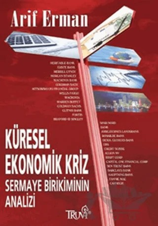 Küresel Ekonomik Kriz Sermaye Birikiminin Analizi – Arif Erman – Truva Yayınları kitap kapağı