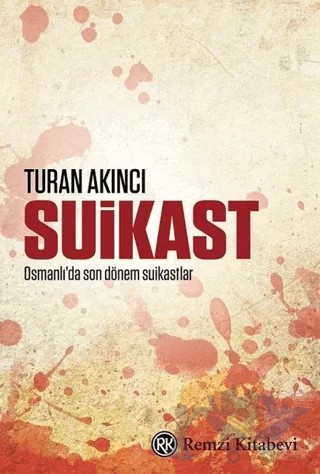 Suikast – Turan Akıncı – Remzi Kitabevi kitap kapağı