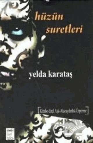 Hüzün Suretleri – Yelda Karataş – Telos Yayıncılık kitap kapağı
