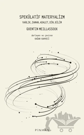 Spekülatif Materyalizm – Quentin Meillassoux – Pinhan Yayıncılık kitap kapağı