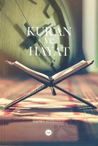 Kur'an ve Hayat – Bayram Köseoğlu – Diyanet İşleri Başkanlığı kitap kapağı