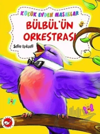 Bülbül'ün Orkestrası / Küçük Ceviz Ağacı (İki Kitap Birarada) – Selin Işıkseli – Beyaz Balina Yayınları kitap kapağı