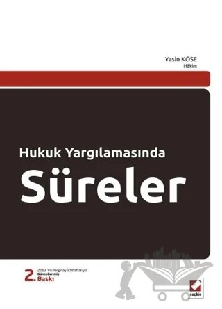 Hukuk Yargılamasında Süreler – Yasin Köse – Seçkin Yayıncılık kitap kapağı