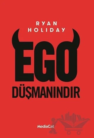Ego Düşmanındır – Ryan Holiday – MediaCat Kitapları kitap kapağı