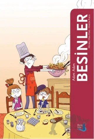 Adım Adım Besinler – Michele Mira Pons – Büyülü Fener Yayınları kitap kapağı