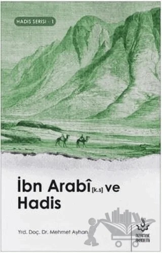 İbn Arabi ve Hadis – Mehmet Ayhan – Nizamiye Akademi Yayınları kitap kapağı