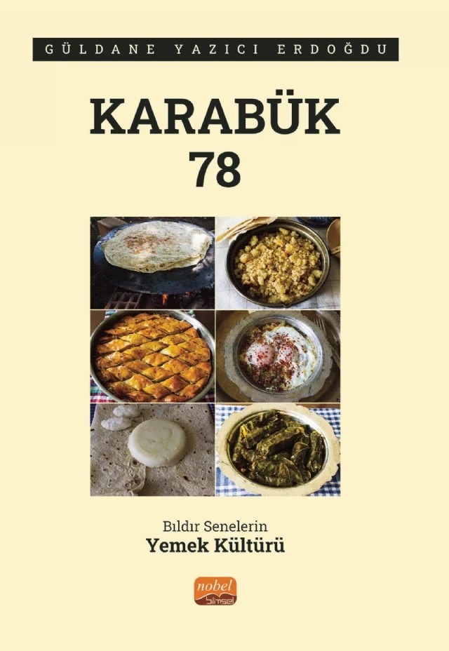 KARABÜK 78 - Bıldır Senelerin Yemek Kültürü – Güldane Yazıcı Erdoğdu – Nobel Bilimsel Eserler kitap kapağı