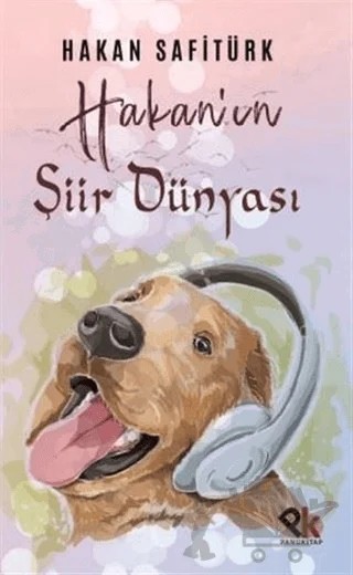 Hakan’ın Şiir Dünyası – Hakan Safitürk – Panu Kitap kitap kapağı
