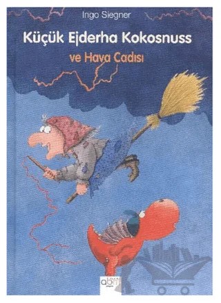 Küçük Ejderha Kokosnuss ve Hava Cadısı (Ciltli) – Ingo Siegner – Abm Yayınevi kitap kapağı