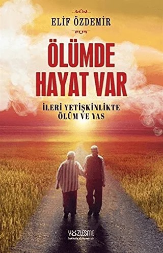 Ölümde Hayat Var – Elif Özdemir – Yüzleşme Yayınları kitap kapağı