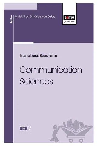 İnternational Research İn Communication Sciences – Kolektif – Eğitim Yayınevi - Bilimsel Eserler kitap kapağı